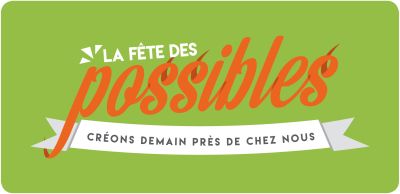 Prenons part à la fête des possibles !